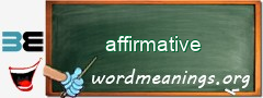 WordMeaning blackboard for affirmative